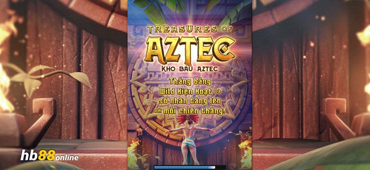 Tại sao chọn nổ hũ Kho Báu Aztec PG tại HB88?